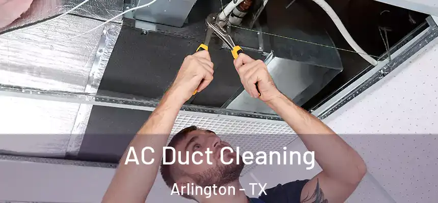 AC Duct Cleaning Arlington - TX